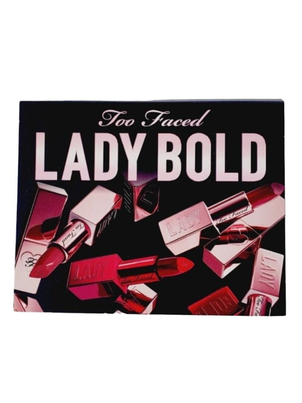 Too Faced Lady Bold Lipstick Sample 4 Shades Hype Woman Im Thriving Be True You